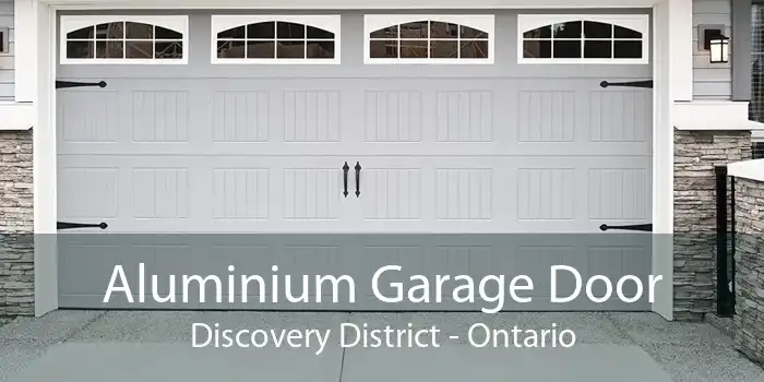 Aluminium Garage Door Discovery District - Ontario