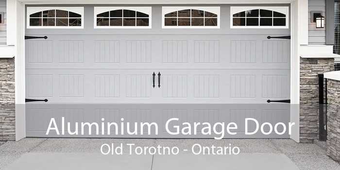 Aluminium Garage Door Old Torotno - Ontario