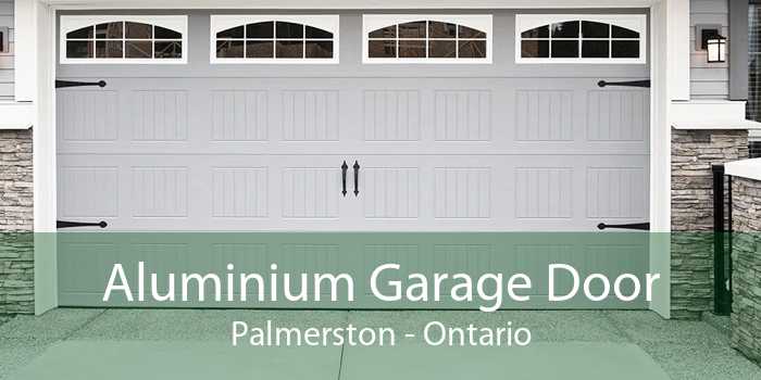 Aluminium Garage Door Palmerston - Ontario