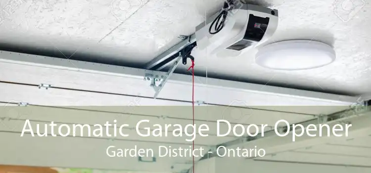 Automatic Garage Door Opener Garden District - Ontario