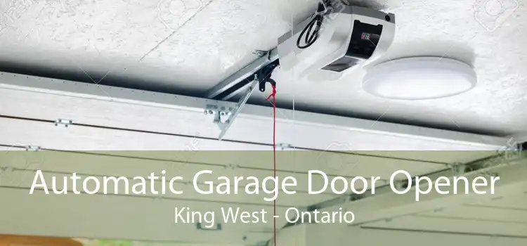 Automatic Garage Door Opener King West - Ontario