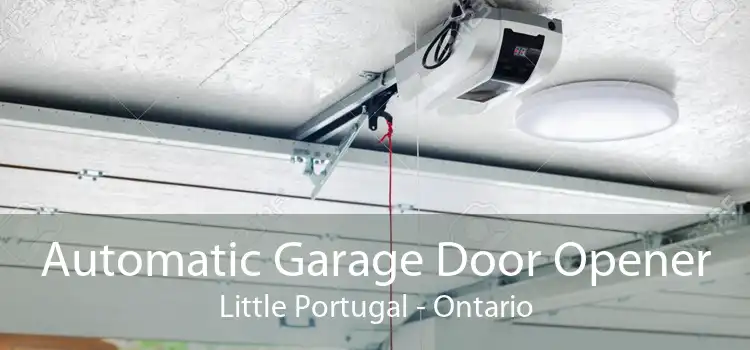 Automatic Garage Door Opener Little Portugal - Ontario