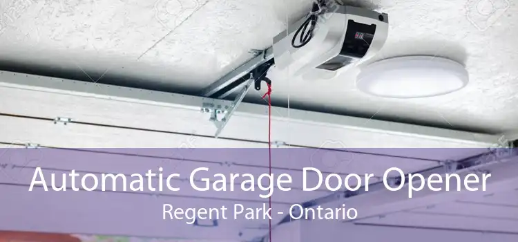 Automatic Garage Door Opener Regent Park - Ontario