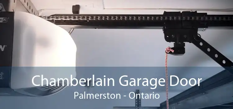 Chamberlain Garage Door Palmerston - Ontario