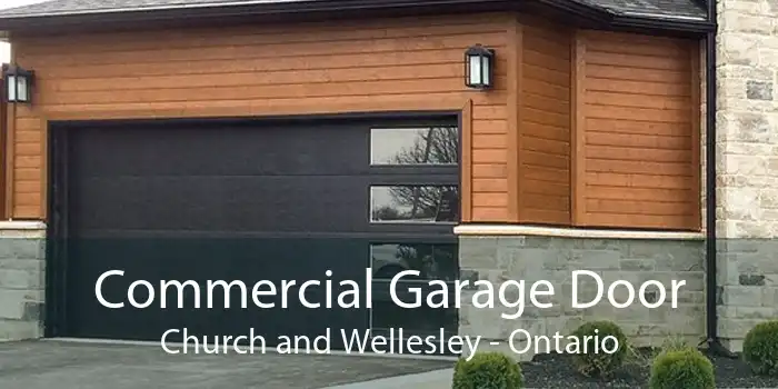 Commercial Garage Door Church and Wellesley - Ontario