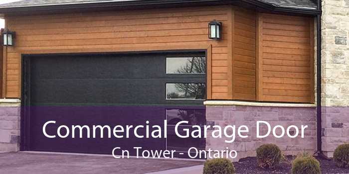 Commercial Garage Door Cn Tower - Ontario