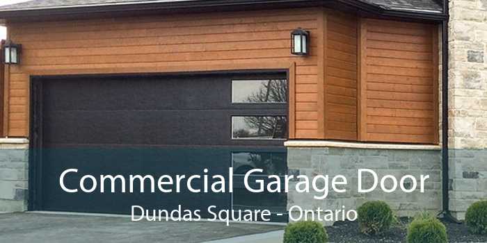 Commercial Garage Door Dundas Square - Ontario