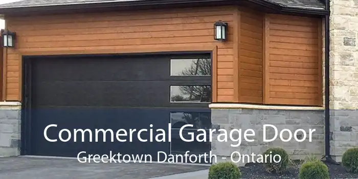Commercial Garage Door Greektown Danforth - Ontario