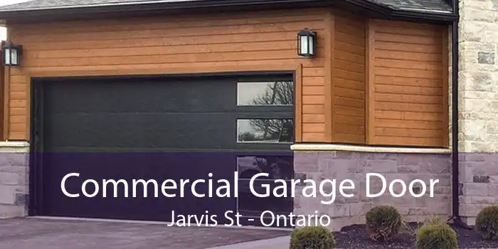 Commercial Garage Door Jarvis St - Ontario