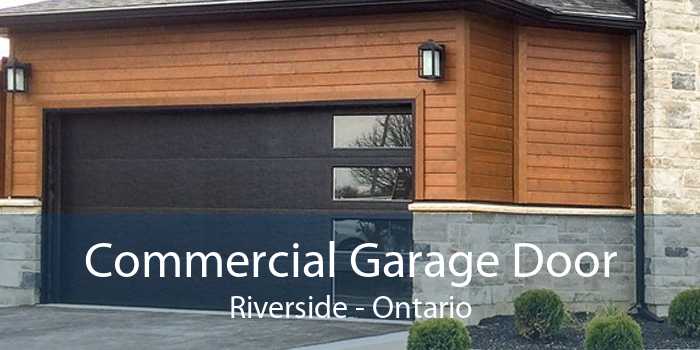 Commercial Garage Door Riverside - Ontario