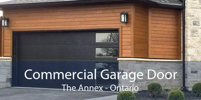 Commercial Garage Door The Annex - Ontario