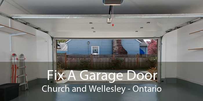Fix A Garage Door Church and Wellesley - Ontario