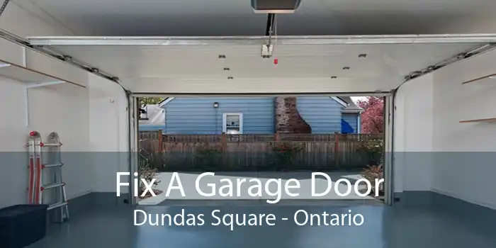 Fix A Garage Door Dundas Square - Ontario