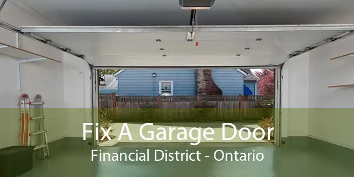 Fix A Garage Door Financial District - Ontario