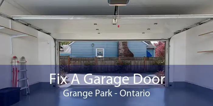 Fix A Garage Door Grange Park - Ontario