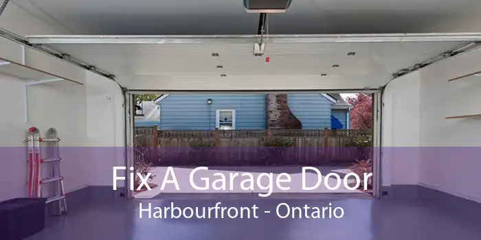 Fix A Garage Door Harbourfront - Ontario