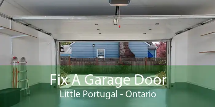 Fix A Garage Door Little Portugal - Ontario
