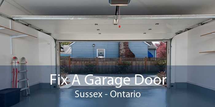 Fix A Garage Door Sussex - Ontario