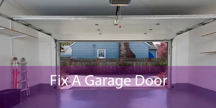 Fix A Garage Door 