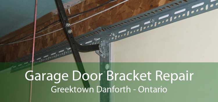 Garage Door Bracket Repair Greektown Danforth - Ontario