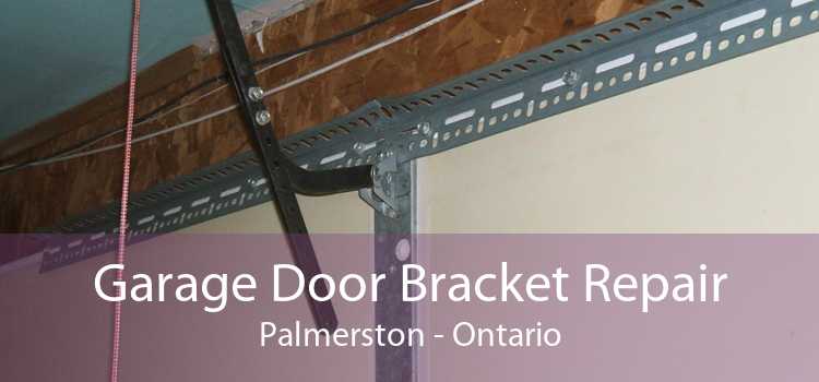 Garage Door Bracket Repair Palmerston - Ontario