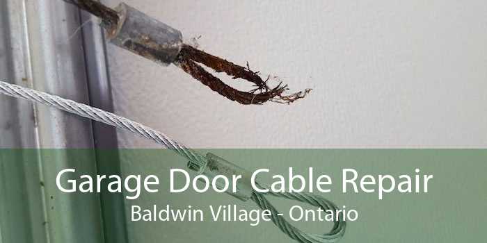 Garage Door Cable Repair Baldwin Village - Ontario
