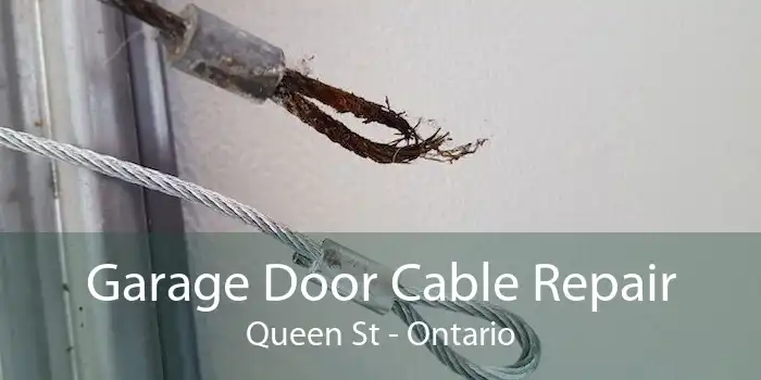 Garage Door Cable Repair Queen St - Ontario
