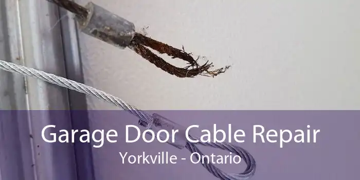 Garage Door Cable Repair Yorkville - Ontario