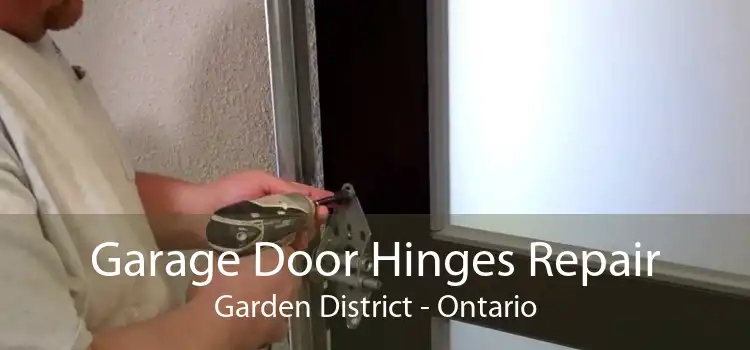 Garage Door Hinges Repair Garden District - Ontario