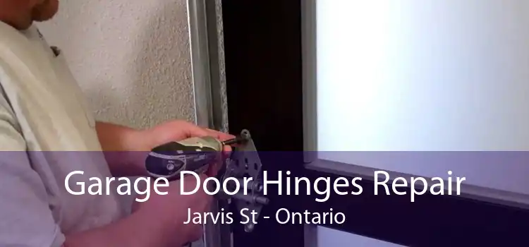 Garage Door Hinges Repair Jarvis St - Ontario