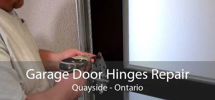 Garage Door Hinges Repair Quayside - Ontario