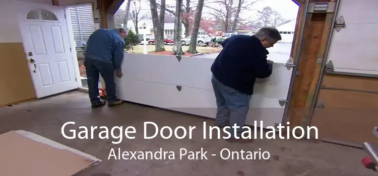 Garage Door Installation Alexandra Park - Ontario