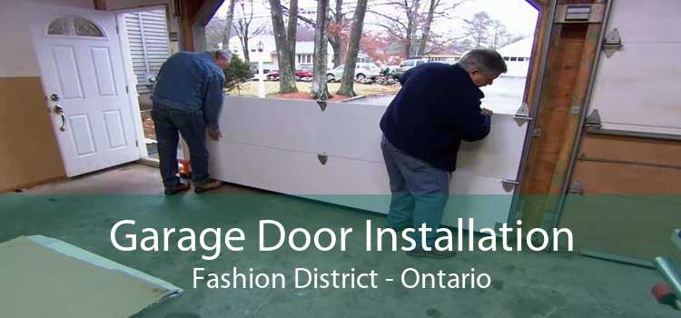 Garage Door Installation Fashion District - Ontario