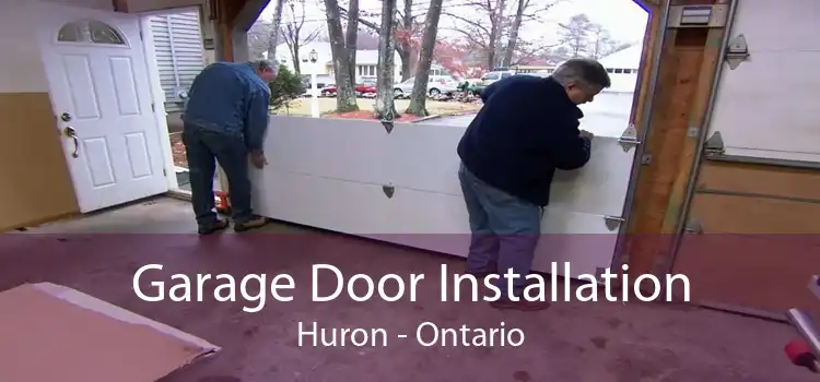 Garage Door Installation Huron - Ontario