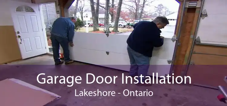 Garage Door Installation Lakeshore - Ontario