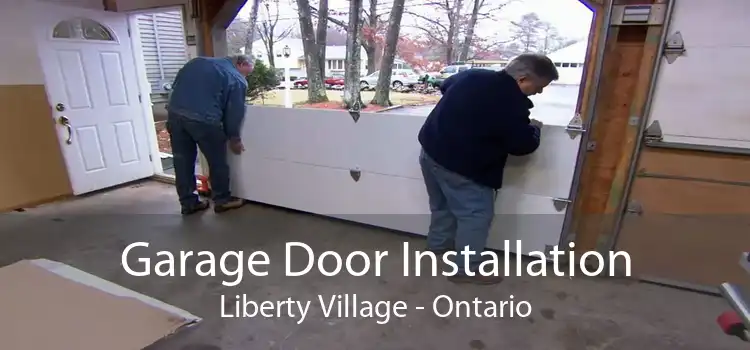 Garage Door Installation Liberty Village - Ontario