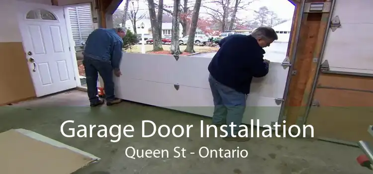 Garage Door Installation Queen St - Ontario