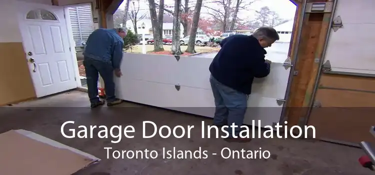 Garage Door Installation Toronto Islands - Ontario