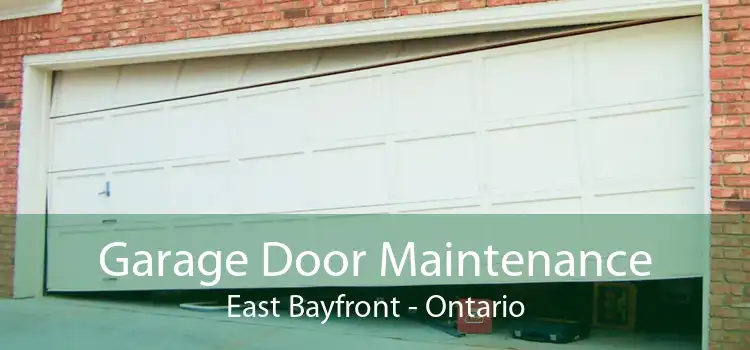 Garage Door Maintenance East Bayfront - Ontario