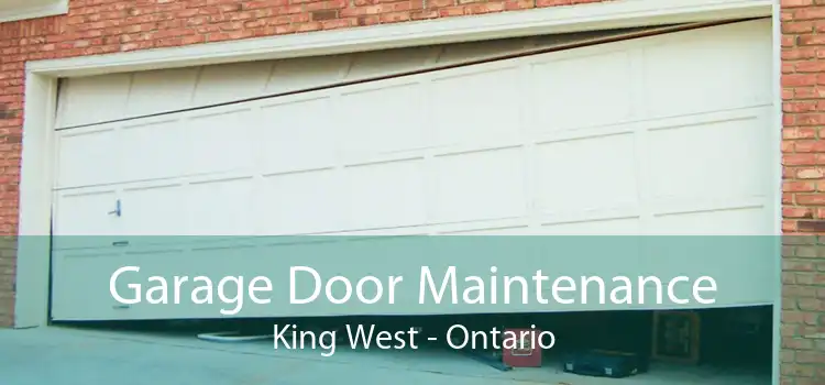 Garage Door Maintenance King West - Ontario