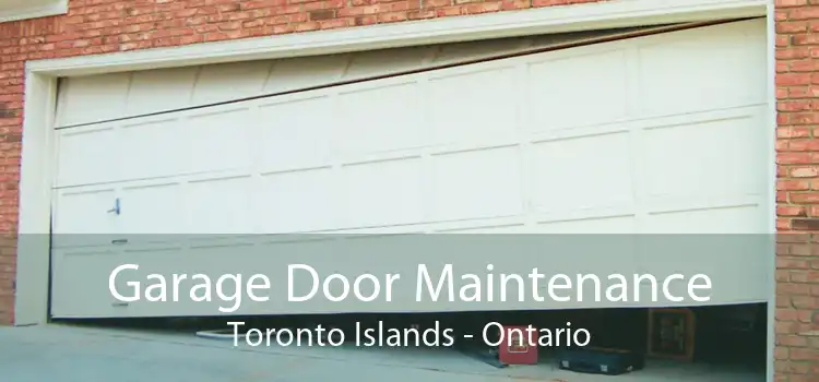 Garage Door Maintenance Toronto Islands - Ontario