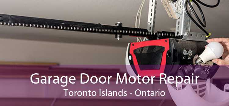 Garage Door Motor Repair Toronto Islands - Ontario