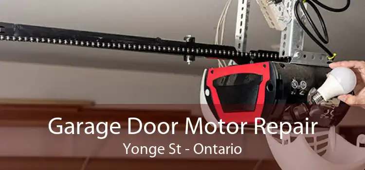 Garage Door Motor Repair Yonge St - Ontario