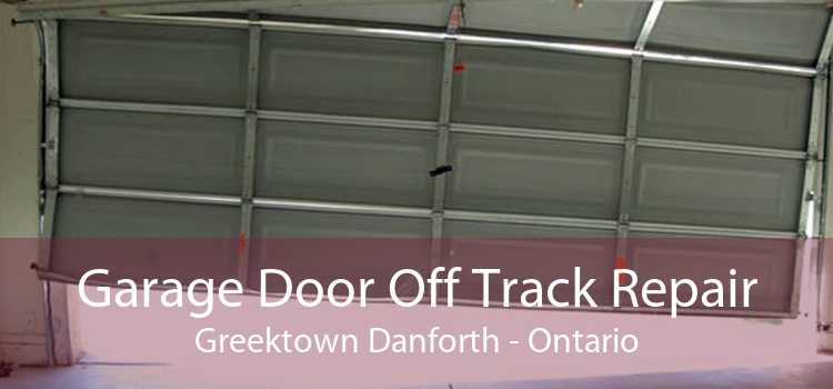 Garage Door Off Track Repair Greektown Danforth - Ontario