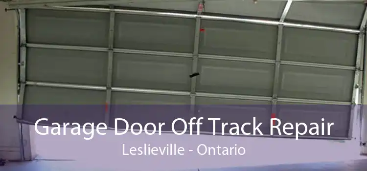 Garage Door Off Track Repair Leslieville - Ontario