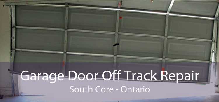 Garage Door Off Track Repair South Core - Ontario