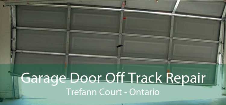 Garage Door Off Track Repair Trefann Court - Ontario