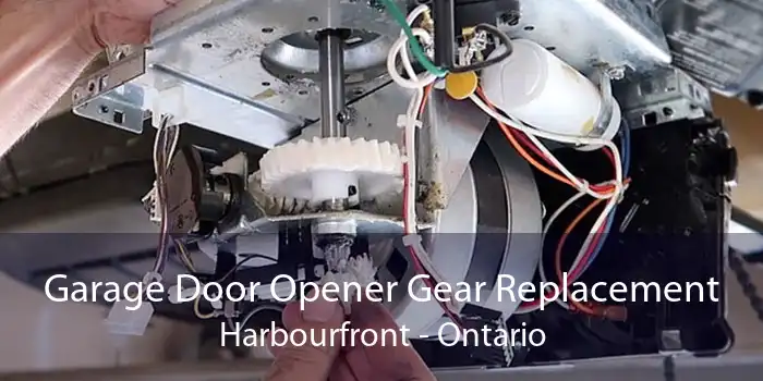 Garage Door Opener Gear Replacement Harbourfront - Ontario