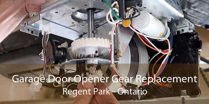 Garage Door Opener Gear Replacement Regent Park - Ontario