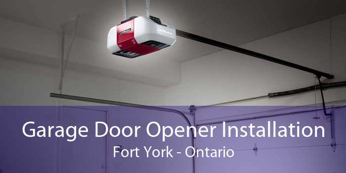 Garage Door Opener Installation Fort York - Ontario